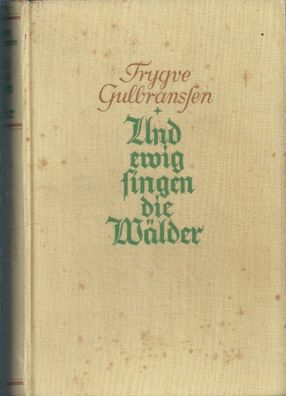 Trygve Gulbranssen: Und ewig singen die Wälder (1936) Büchergilde Gutenberg