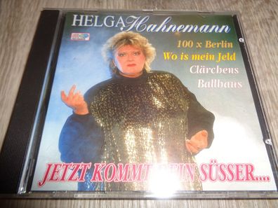 CD - Helga Hahnemann -Jetzt kommt dein Süsser