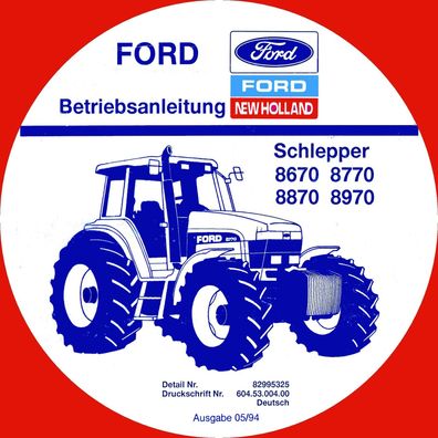 Bedienungsanleitung für die Ford Traktoren 8670 8770, 8870, 8970 von (05.1994)