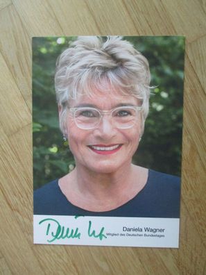 MdB Die Grünen Daniela Wagner - handsigniertes Autogramm!!!
