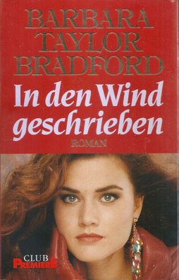 Barbara Taylor Bradford: In den Wind geschrieben (1994) Bertelsmann