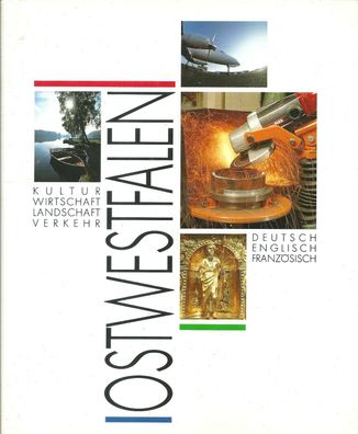 Ostwestfalen. Kultur - Wirtschaft - Landschaft - Verkehr (1991) Kunstverlag Bühn