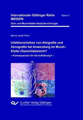 Infektionsrisiken von Allografts und Xenografts bei Anwendung im Mund-/ Kief ...