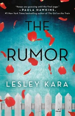 The Rumor, Lesley Kara
