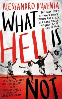 What Hell Is Not (Fiction in Translation), Alessandro D'Avenia