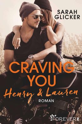 Craving You. Henry & Lauren (A Biker Romance, Band 1), Glicker