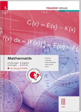 Mathematik III HAK inkl. E-Book - Erkl?rungen, Aufgaben, L?sungen, Formeln, ...