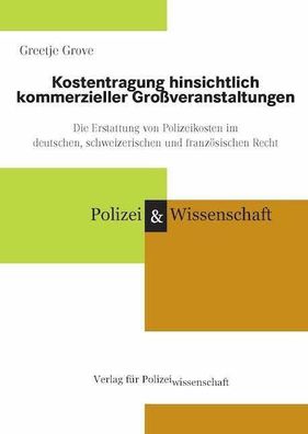 Kostentragung hinsichtlich kommerzieller Gro?veranstaltungen: Die Erstattun ...