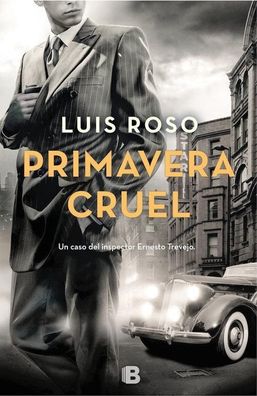 Primavera cruel: Inspector Trevejo 2, Luis Roso