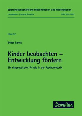 Kinder beobachten - Entwicklung f?rdern: Ein diagnostisches Prinzip in der ...