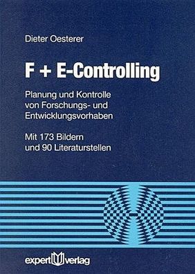 F + E-Controlling: Planung und Kontrolle von Forschungs- und Entwicklungsvorh ...