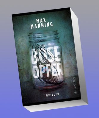 B?se Opfer, Max Manning