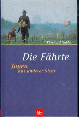 Die Fährte - Jagen aus anderer Sicht