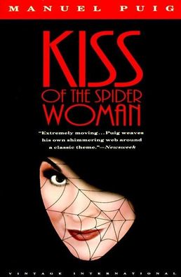 Kiss of the Spider Woman (Vintage International), Manuel Puig