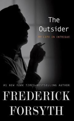 The Outsider: My Life in Intrigue (Thorndike Press Large Print Basic), Fred ...