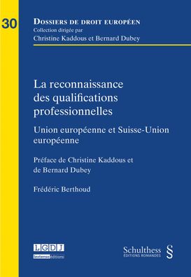 La reconnaissance des qualifications professionnelles: Union europ?enne et ...