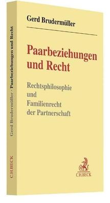 Paarbeziehungen und Recht: Rechtsphilosophie und Familienrecht der Partners ...