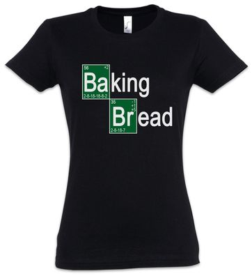 Baking Bread II Damen T-Shirt Bäcker Breaking Konditor Brot Bad Baker Bäckerin