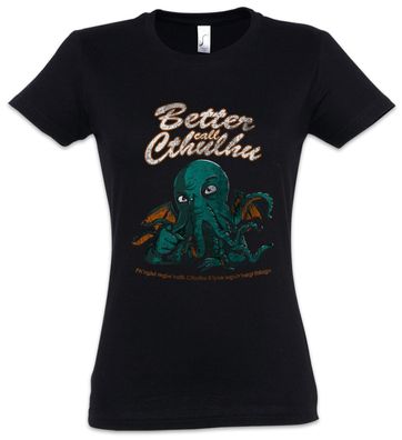 Better Call Cthulhu Damen T-Shirt Horror Arkham H. P. Miskatonic Lovecraft Saul