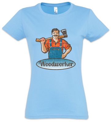 Woodworker II Damen T-Shirt Holzfäller Holz machen Waldarbeiter Kettensäge Axt