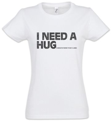 I Need A Hug To Buy A Lambo Damen T-Shirt Rennfahrer Petrol Head Fun Auto Liebe Car