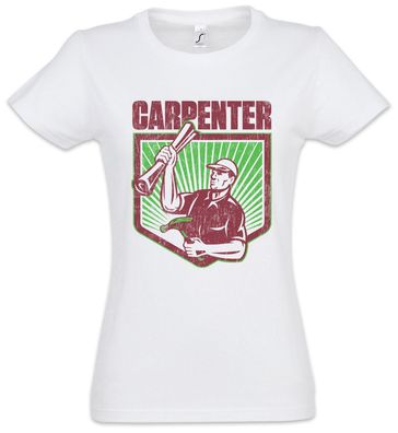 Carpenter III Damen T-Shirt Carpentry Hammer Schreiner Tischler Schreinerei