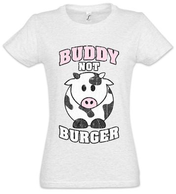 Buddy Not Burger Damen T-Shirt Vegan Vegetarier Tierschutz Speziesismus Fun Kuh