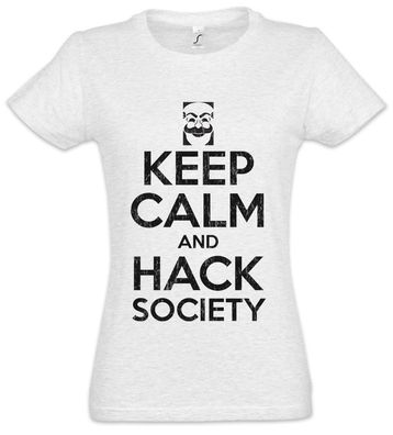 Keep Calm And Hack Society Damen T-Shirt Mr. Nerd Robot Hacker Fun Informatiker