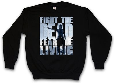 Sweatshirt Pullover Fight The Dead Fear The Living III The Walking Rick Grimes Dead