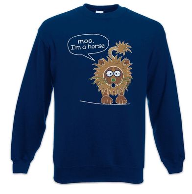 Moo I'm A Horse Sweatshirt Pullover Modern Phil Fun Family Dunphy Löwe Shirt Symbol