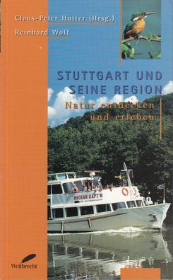 Stuttgart und seine Region - Natur entdecken und erleben