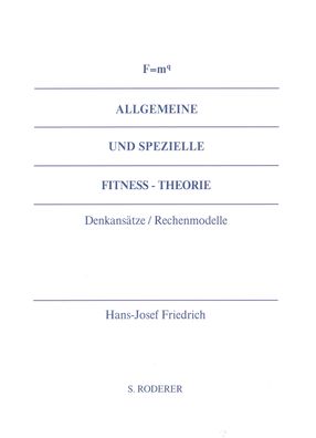 F = m hoch q Allgemeine und Spezielle Fitness-Theorie: Denkans?tze und Rech ...