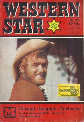 Western Star Nr. 211 Gewagt - Gespielt - Verloren von Dan Ferguson