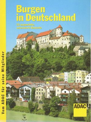 ADAC Jahresausgabe 2002. Burgen in Deutschland. 23 ausgewählte, sehenswerte Bauwerke