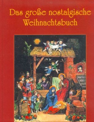 Das große nostalgische Weihnachtsbuch