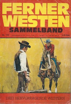 Ferner Westen Sammelband Nr. 142 Drei hervorragende Western