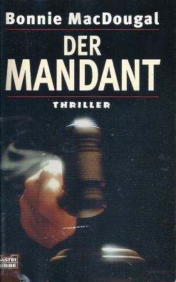 Bonnie MacDougal: Der Mandant (1996) Bastei Lübbe 12927