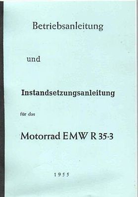 Betriebsanweisung & Instandsetzungsanweisung für das Motorrad EMW R 35-3