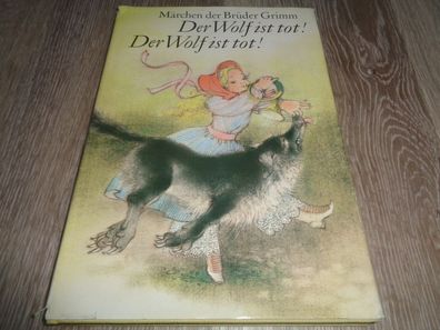 Märchen der Brüder Grimm - Der Wolf ist tot! Der Wolf ist tot!