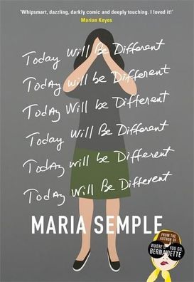 Today Will Be Different: From the bestselling author of Where?d You Go, Ber ...