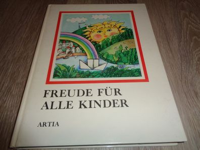 Freude für alle Kinder -im Frühling, Sommer, Herbst und Winter- Artia Verlag 1990