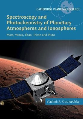 Spectroscopy and Photochemistry of Planetary Atmospheres and Ionospheres: M ...