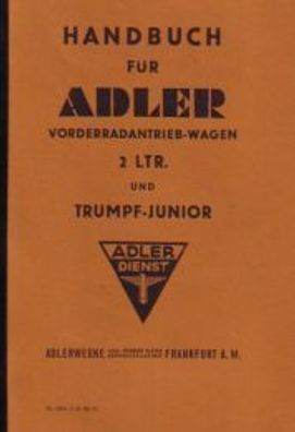 Bedienungsanleitung Adler Trumpf Junior 995 ccm, 25 PS, Auto, Oldtimer