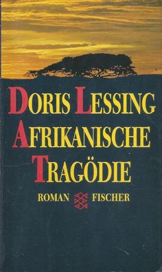 Doris Lessing: Afrikanische Tragödie (1989) Fischer 5747