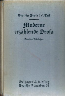 Deutsche Prosa IV. Teil Moderne erzählende Prosa 2. Bändchen - Deutsche Ausgabe 98
