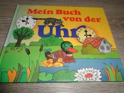 Mein Buch von der Uhr - Ein Pop-up-Buch - Sonderausgabe Gondrom Verlag 1991