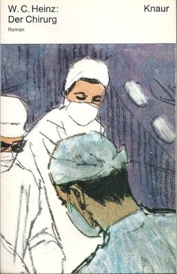 W. C. Heinz: Der Chirurg (1968) Knaur 149