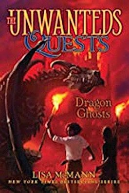 Dragon Ghosts (Volume 3) (The Unwanteds Quests, Band 3), Lisa McMann