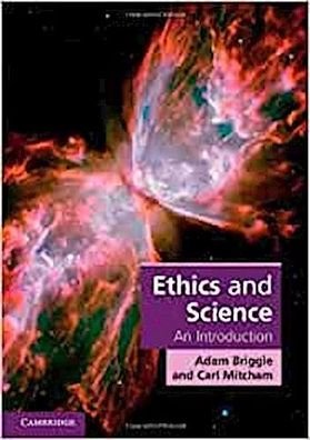 Ethics and Science: An Introduction (Cambridge Applied Ethics), Adam Briggl ...