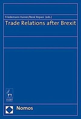 Trade Relations after Brexit, Friedemann Kainer